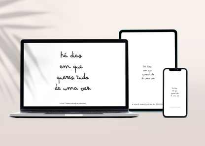 Wallpappers - Há dias em que...
